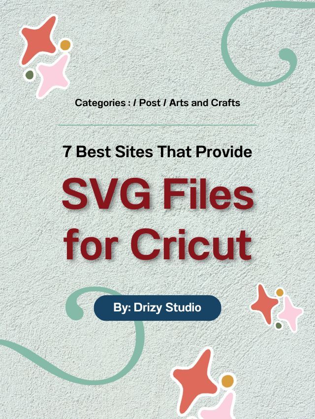 Get Free SVG Files for Cricut on These Sites! - Drizy Studio