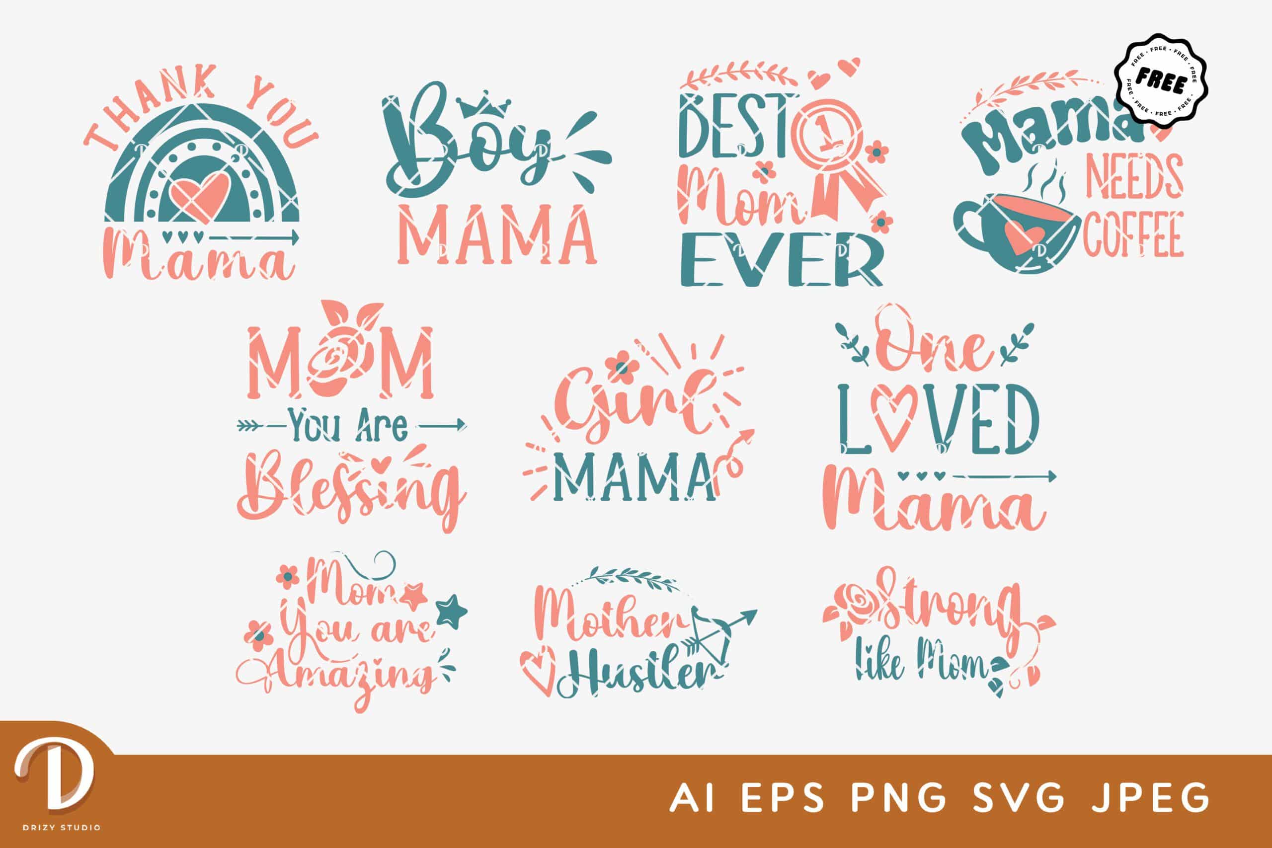 Mom Quotes SVG - Mom Life SVG - Drizy Studio