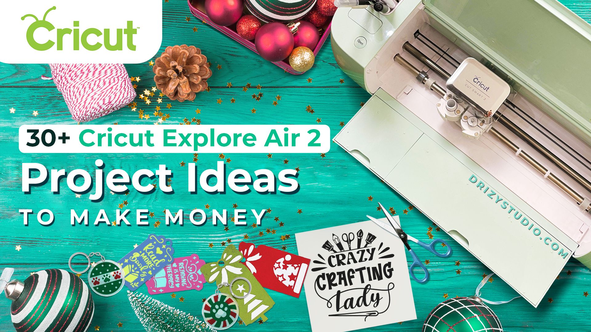 30 Cricut Explore Air 2 Project Ideas to Make Money COVER