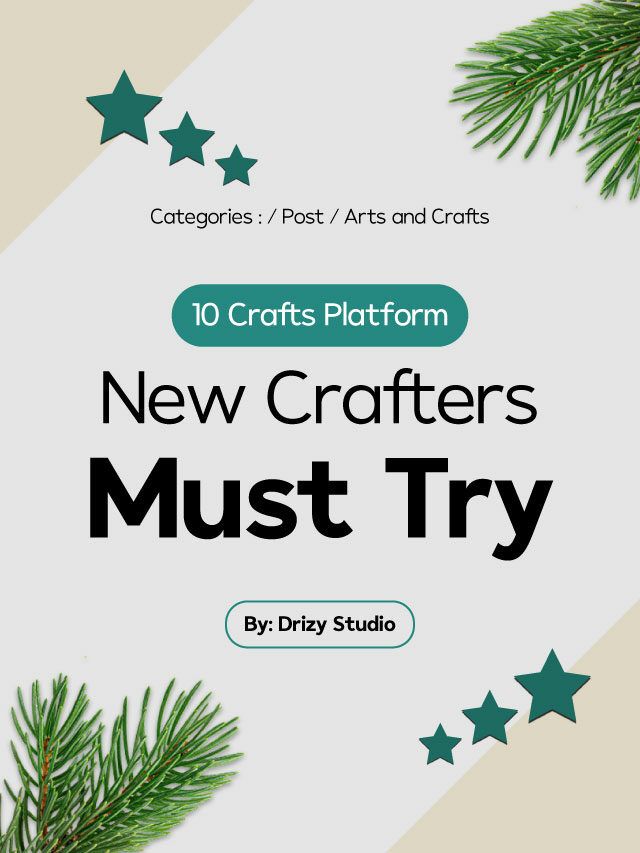 New crafter? Here’s 10 websites you must try today!