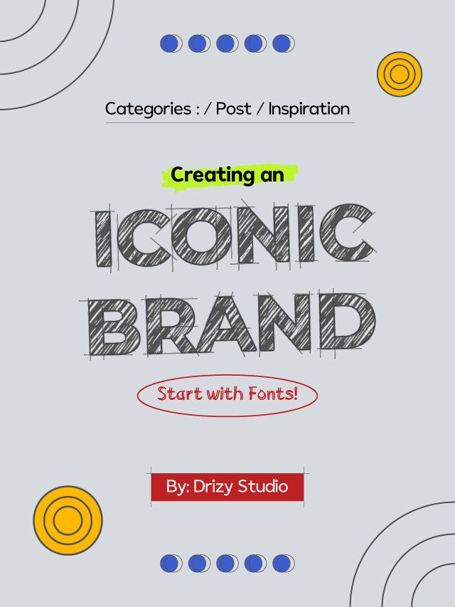 Want to Make Your Own Brand? Choose the Fonts First to Make it Iconic!