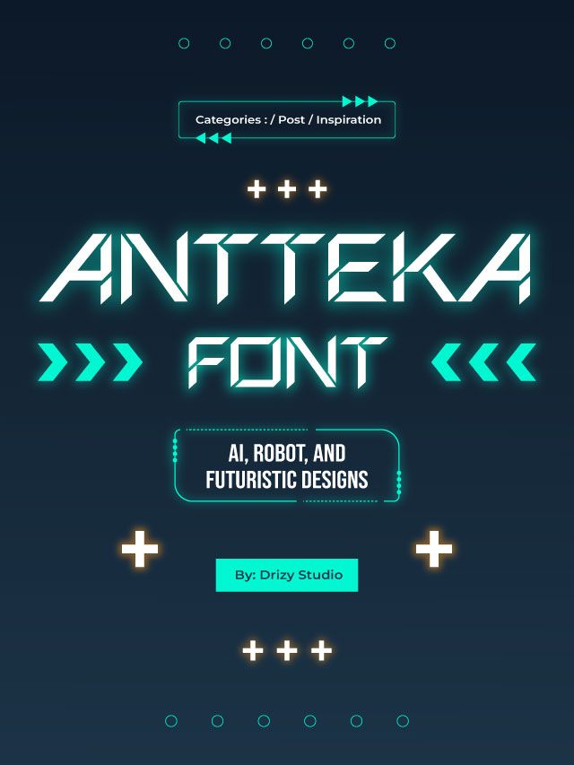 Antteka Font: Best Choice for Your Futuristic Designs